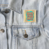 Good vibes only retro groovy style 缶バッジ (インサイチュ)