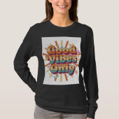 Good Vibes Only Retro Women’s T-Shirt Tシャツ (正面)