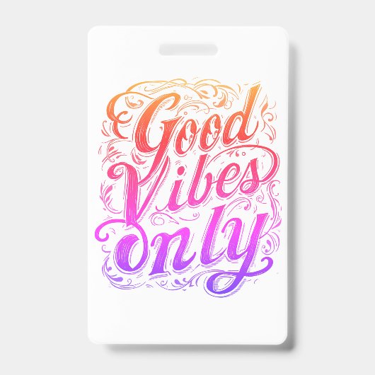 Good Vibes Only Script Badge バッジ (Front)