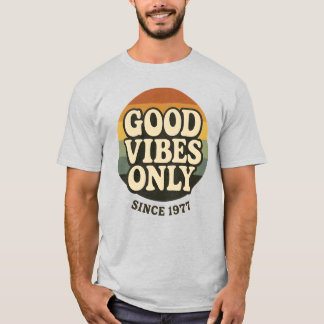 Good Vibes Only Since 1977 Retro T-Shirt Tシャツ