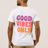 Good vibes only tシャツ (裏面)