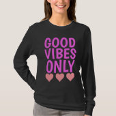 GOOD VIBES ONLY Tシャツ (正面)