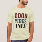 Good vibes only t-shirt  tシャツ (正面)