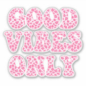Good Vibes Only - VSCOガールズピンキヒョウ印刷 シール (正面)
