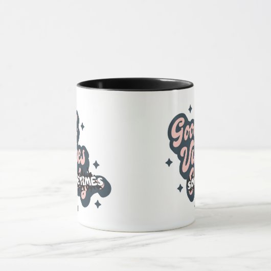 Good Vibes Sometimes マグカップ (中央)