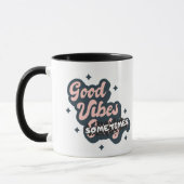 Good Vibes Sometimes マグカップ (左)
