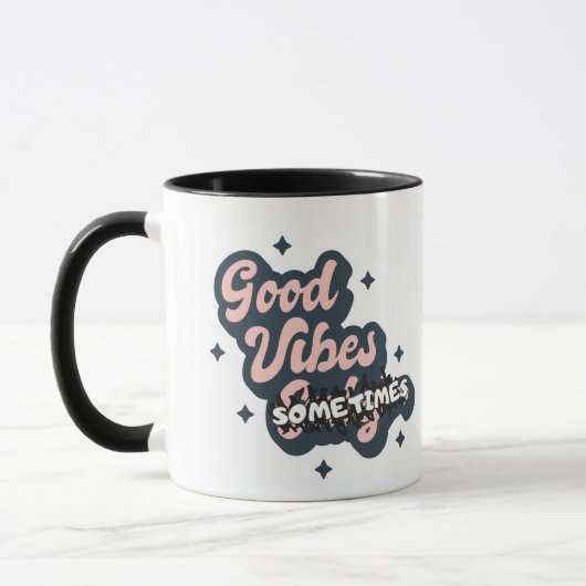 Good Vibes Sometimes マグカップ (左)