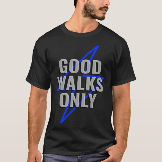 Good Walk Indoor Walking Outdoor Walk at Home Poun Tシャツ (正面)
