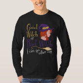 Good Witch Bad Witch Can Go Either Way Halloween f Tシャツ (正面)