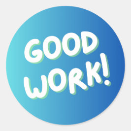 “Good Work!” Colorful Encouragement Sticker ラウンドシール