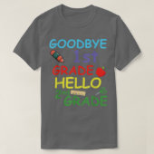 Goodbye 1st Grade Hello 2nd Grade Funny Tシャツ (デザイン正面)