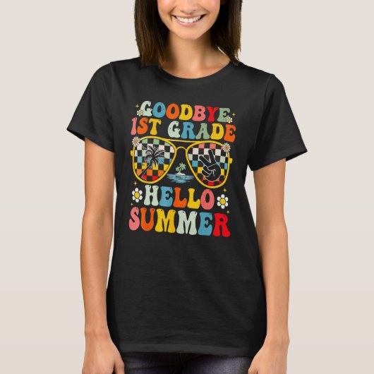 Goodbye 1st Grade Hello Summer Sunglasses Last Day Tシャツ (正面)
