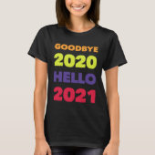 GOODBYE 2020 HELLO 2021 Tシャツ (正面)