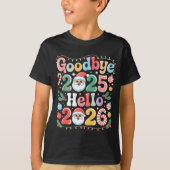 Goodbye 2025 Hello 2026 Christmas New Year Gift  Tシャツ (正面)