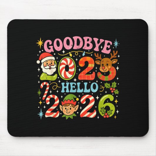 Goodbye 2025 Hello 2026 Cute Christmas New Year  マウスパッド (正面)