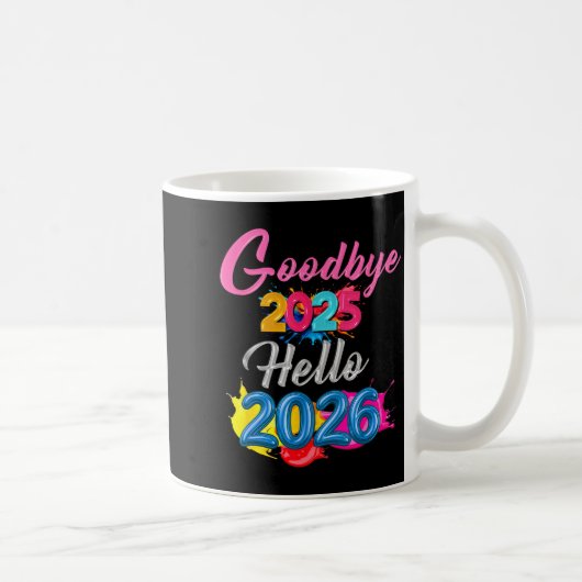 Goodbye 2025 Hello 2026 Kids Funny New Year コーヒーマグカップ (右)