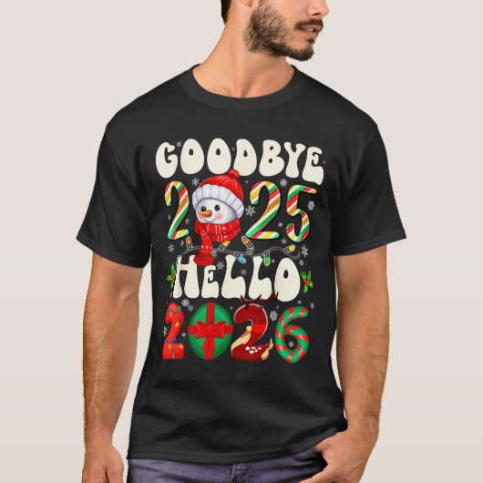 Goodbye 2025 Hello 2026 Merry Christmas Happy New  Tシャツ (正面)