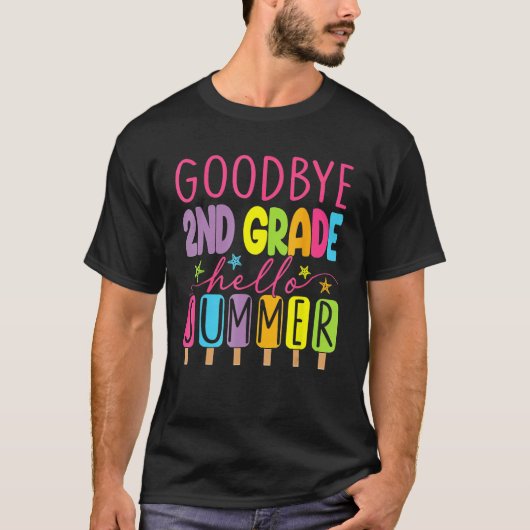 Goodbye 2nd Grade Graduation To 3rd Grade Hello Su Tシャツ (正面)