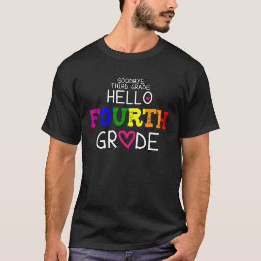 Goodbye 3rd Grade Hello Fourth Grade 4th Grade Tea Tシャツ (正面)