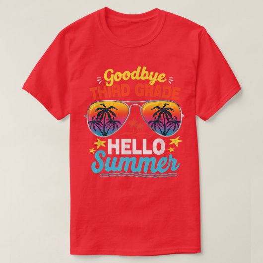 Goodbye 3rd Grade Hello Summer Last Day Of School Tシャツ (デザイン正面)