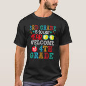 Goodbye 3rd Grade Welcome To 4th Grade  Back To Sc Tシャツ (正面)