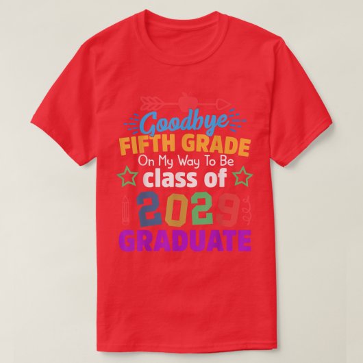 Goodbye 5th grade Class of 2029 Grad Hello 6th gra Tシャツ (デザイン正面)