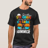 Goodbye 5th Grade Graduation To 6th Grade Hello Su Tシャツ (正面)