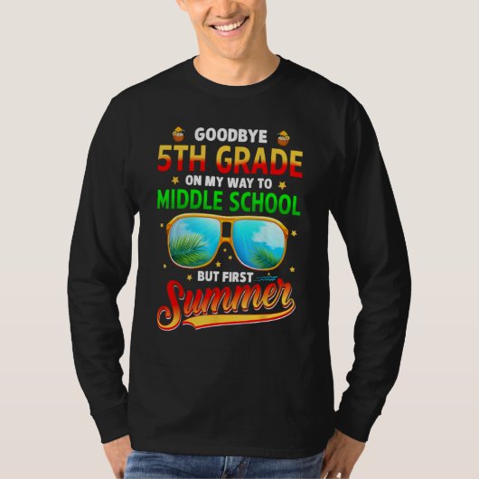 Goodbye 5th Grade Graduation To 6th Grade Hello Su Tシャツ (正面)