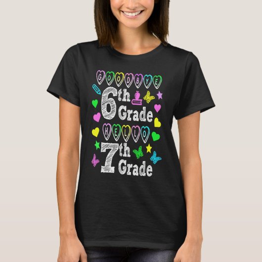 Goodbye 6th Grade Hello 7th Grade Back To School S Tシャツ (正面)