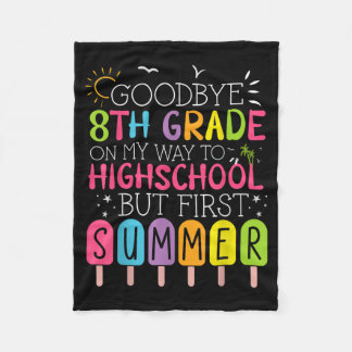Goodbye 8th Grade Graduation To Highschool But フリースブランケット