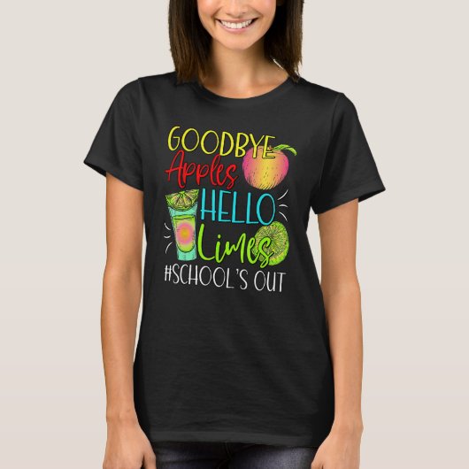 Goodbye Apples Hello Limes School s Out  Apples Su Tシャツ (正面)