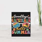 Goodbye Cafeteria Hello Summer Last Day of School カード (正面)