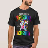 Goodbye High School Hello Kindergarten Unicorn Gra Tシャツ (正面)