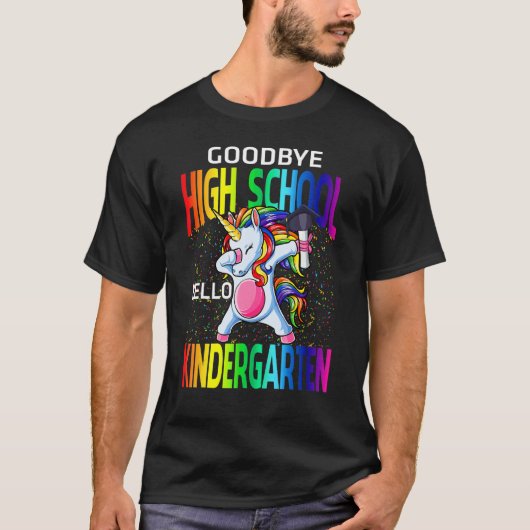Goodbye High School Hello Kindergarten Unicorn Gra Tシャツ (正面)