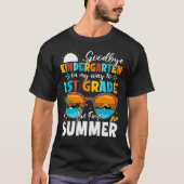 Goodbye Kindergarten Graduation To 1st Grade Hello Tシャツ (正面)