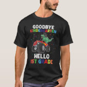 Goodbye Kindergarten Hello 1st Grade Dinosaur Grad Tシャツ (正面)