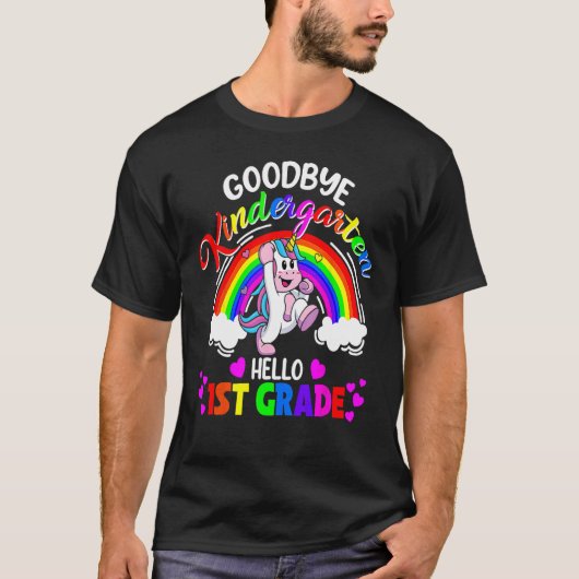 Goodbye Kindergarten Hello First Grade Graduation Tシャツ (正面)