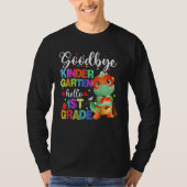 Goodbye Kindergarten Hello First Grade Graduation  Tシャツ (正面)