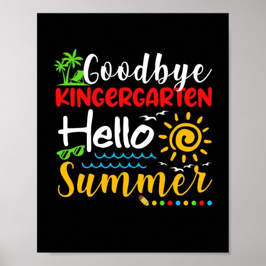 Goodbye Kindergarten Hello Summer Graduation ポスター (正面)