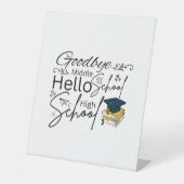 Goodbye Middle School Hello High School 台座サイン (正面)