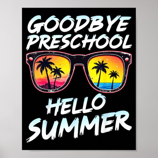Goodbye Preschool Graduation Tee Teachers Kids Hel ポスター (正面)