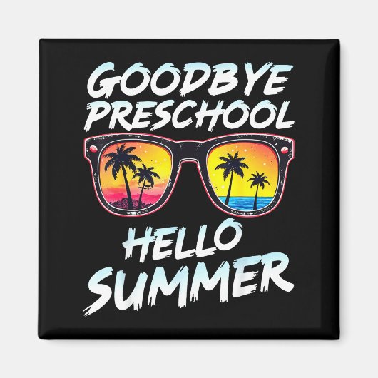 Goodbye Preschool Graduation Tee Teachers Kids Hel マグネット (正面)