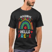 Goodbye Preschool Hello Pre K Graduation Back to S Tシャツ (正面)