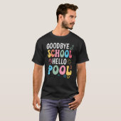 Goodbye School Hello Pool Summer Groovy Last Day O Tシャツ (正面フル)