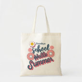 Goodbye School Hello Summer Donut Art トートバッグ (正面)