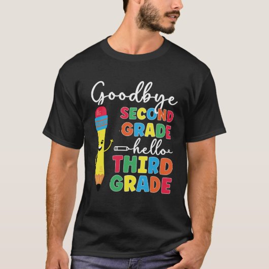 Goodbye Second Grade Happy Last Day Of 2nd Grade Tシャツ (正面)