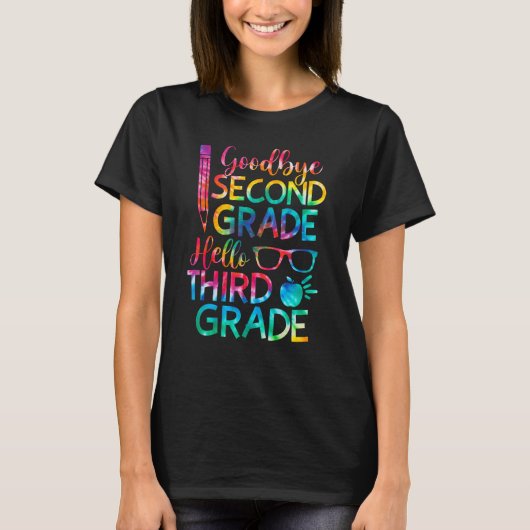 Goodbye Second Grade Hello Third Grade Graduation  Tシャツ (正面)