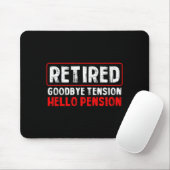 Goodbye Tension Hello Pension Funny Retirement 202 マウスパッド (マウス)