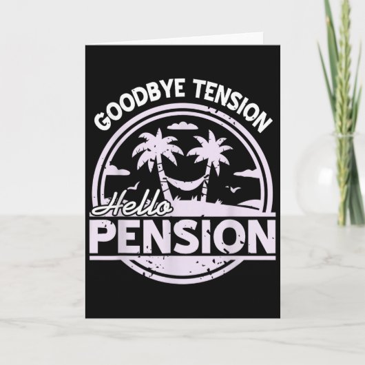 Goodbye Tension Hello Pension Relax Time Mood カード (正面)