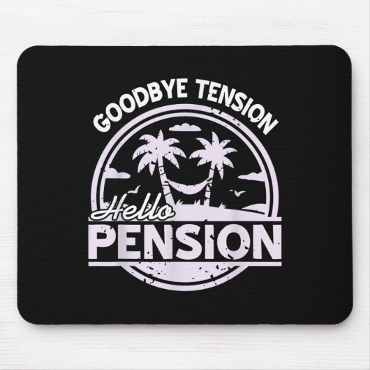 Goodbye Tension Hello Pension Relax Time Mood  マウスパッド (正面)